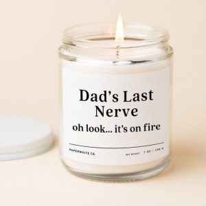 Dad’s Last Nerve The Ultimate Father’s Day Candle for the Dad Who’s Always on the Edge