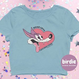 Dumb Love I Love Being Stupid Crop Top | Chappell Roan Baby Tee
