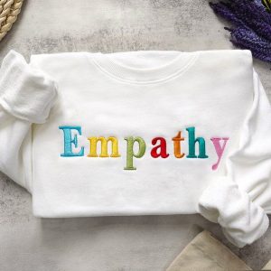 Embroidered Empathy Sweatshirt Spread Kindness and Positivity in Style