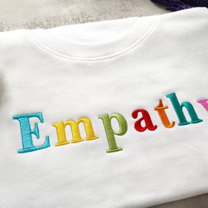 Embroidered Empathy Sweatshirt Spread Kindness and Positivity in Style