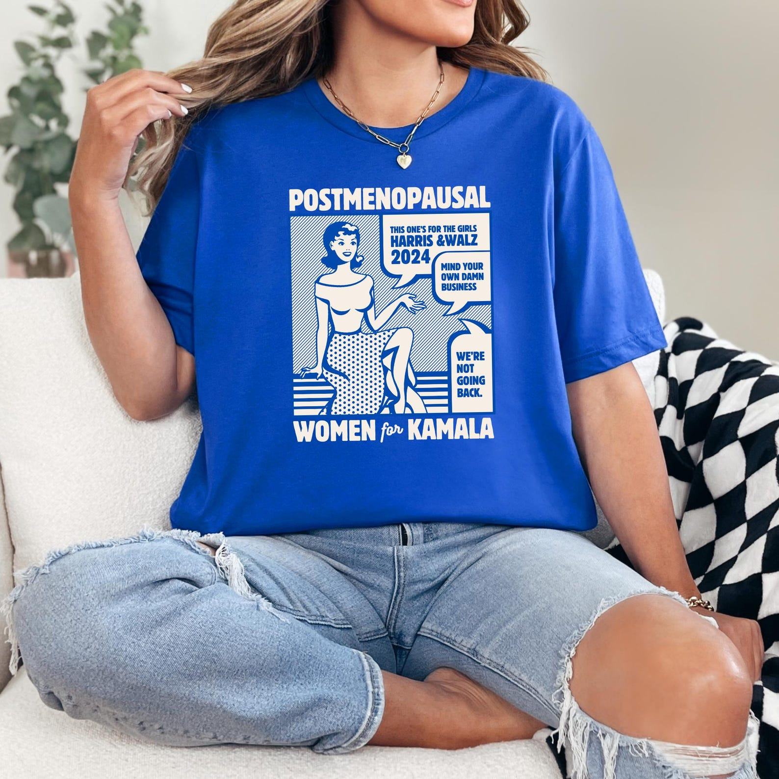 Empower Post-Menopausal Women Kamala 2024 Shirt for Harris Walz 24 Rally
