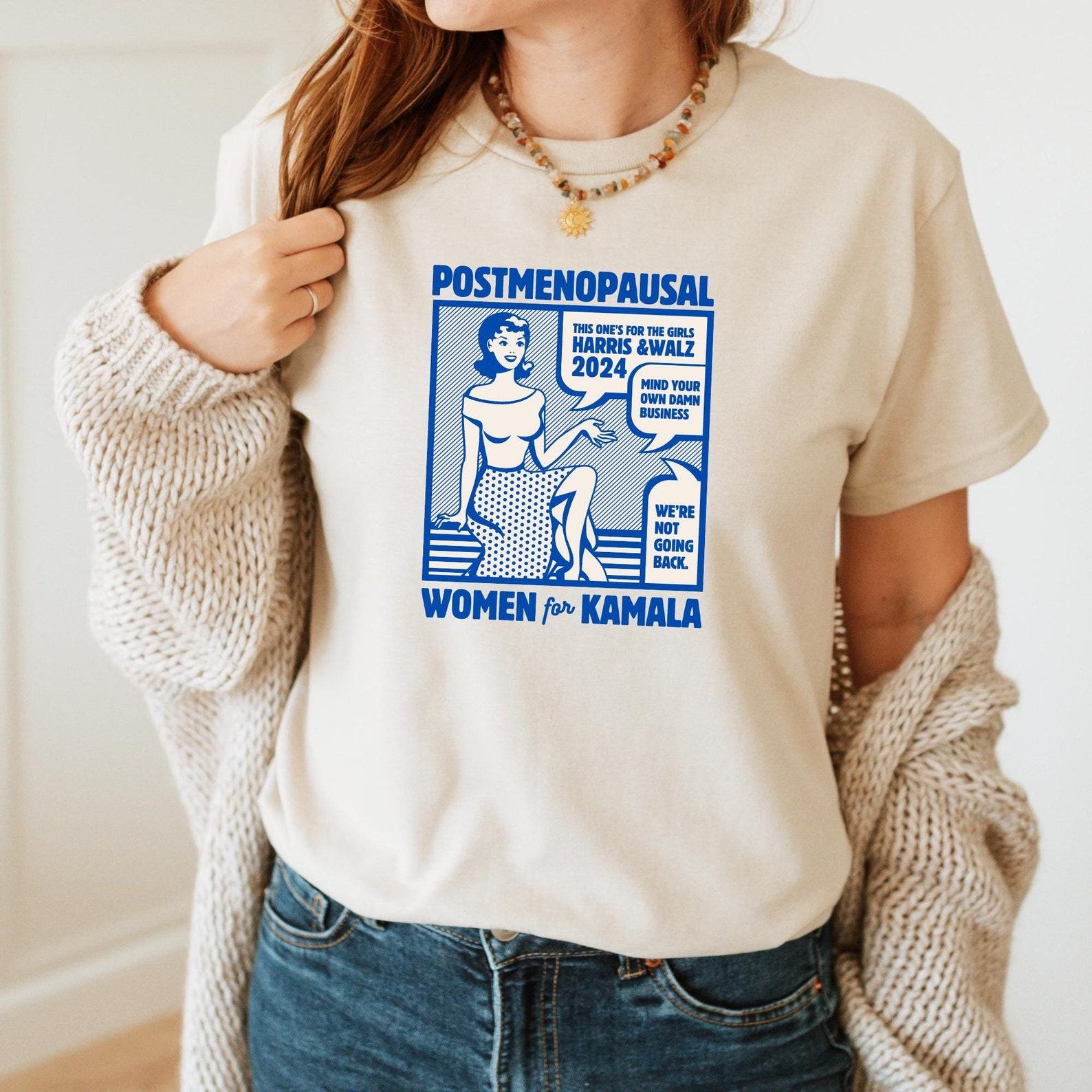 Empower Post-Menopausal Women Kamala 2024 Shirt for Harris Walz 24 Rally