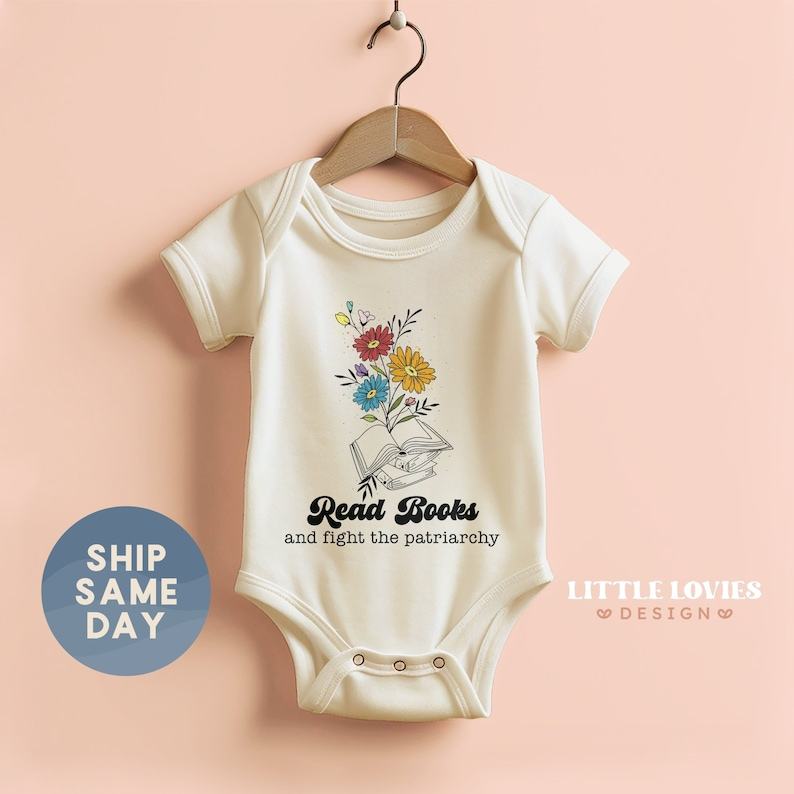 Empower the Future Read Books, Fight the Patriarchy Onesie for Tiny Feminists