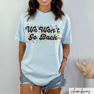 Empower Your Voice Comfort Colors “We Won’t Go Back” Tee – Botanical Feminist Voting Statement for 2024