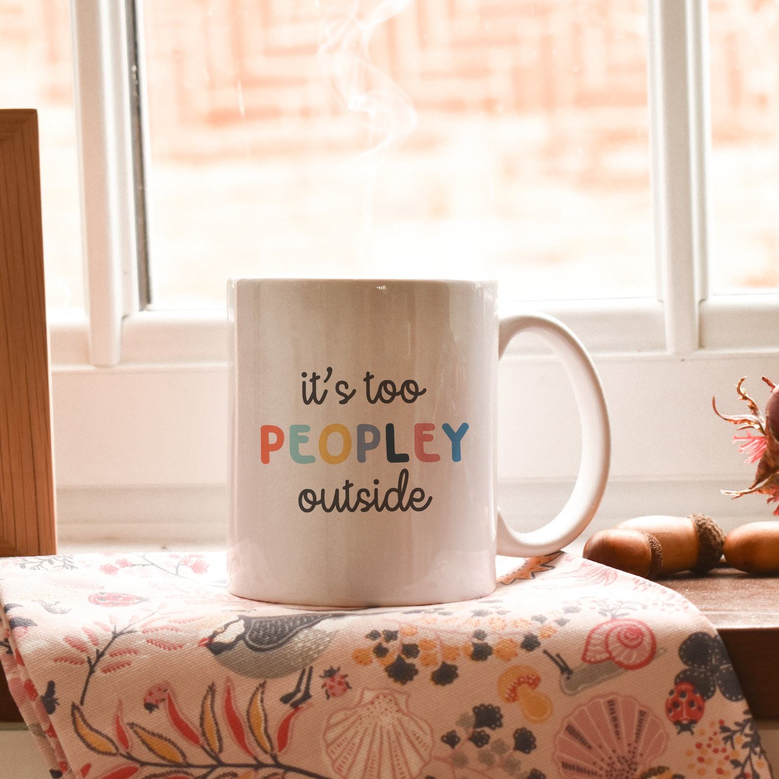 Escape the Crowds with Our ‘It’s Too Peopley’ Mug The Introvert’s Haven