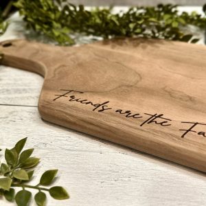 Friends The Family We Choose – Charcuterie Cutting Board
