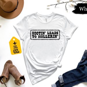Hootin’ to Hollerin Unleash Your Country Spirit with Our Trendy Hootin’ Shirt