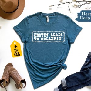 Hootin’ to Hollerin Unleash Your Country Spirit with Our Trendy Hootin’ Shirt