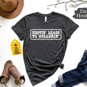 Hootin’ to Hollerin Unleash Your Country Spirit with Our Trendy Hootin’ Shirt
