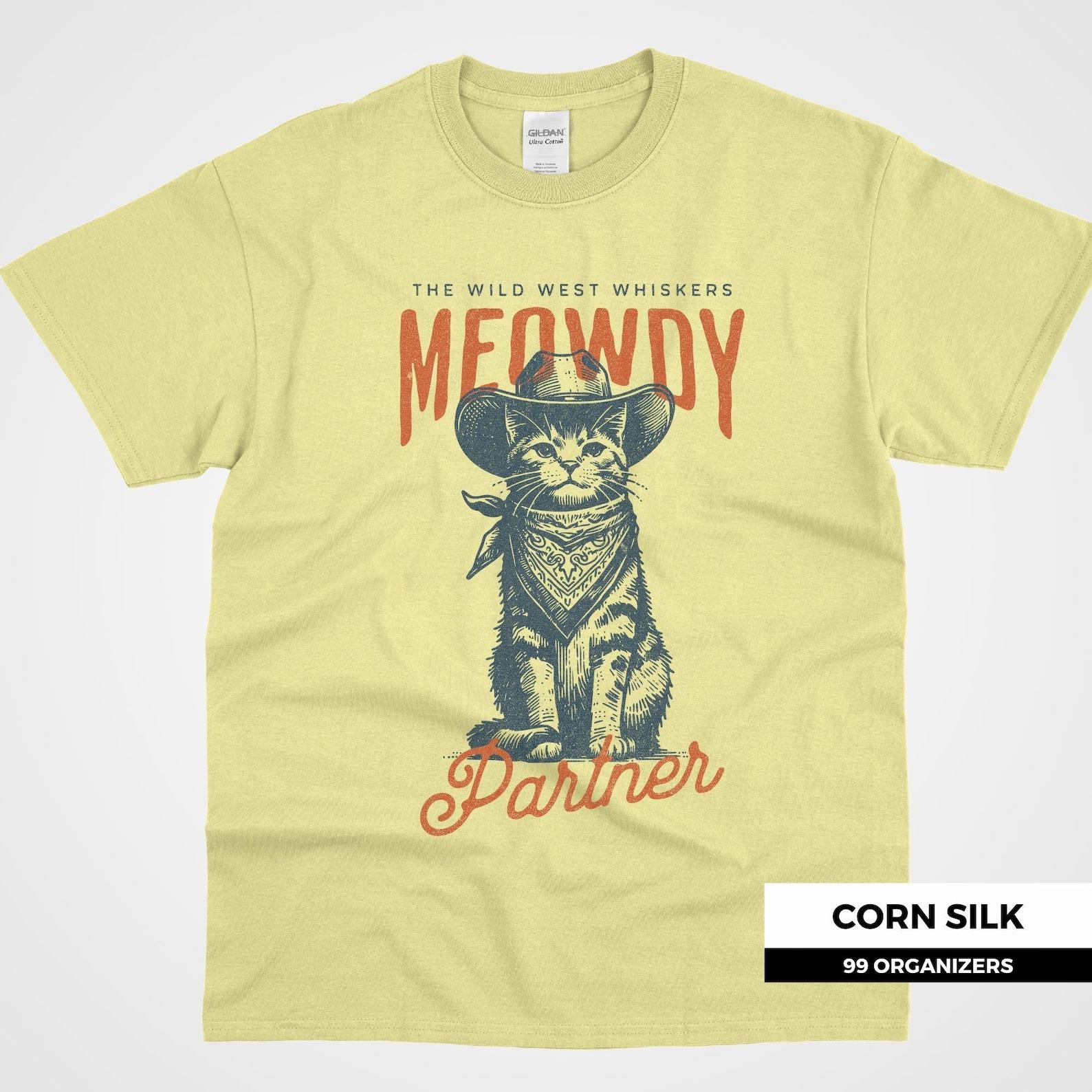 Howdy, Partner! Lasso Yourself the Wild West Whiskers Meowdy Partner Shirt