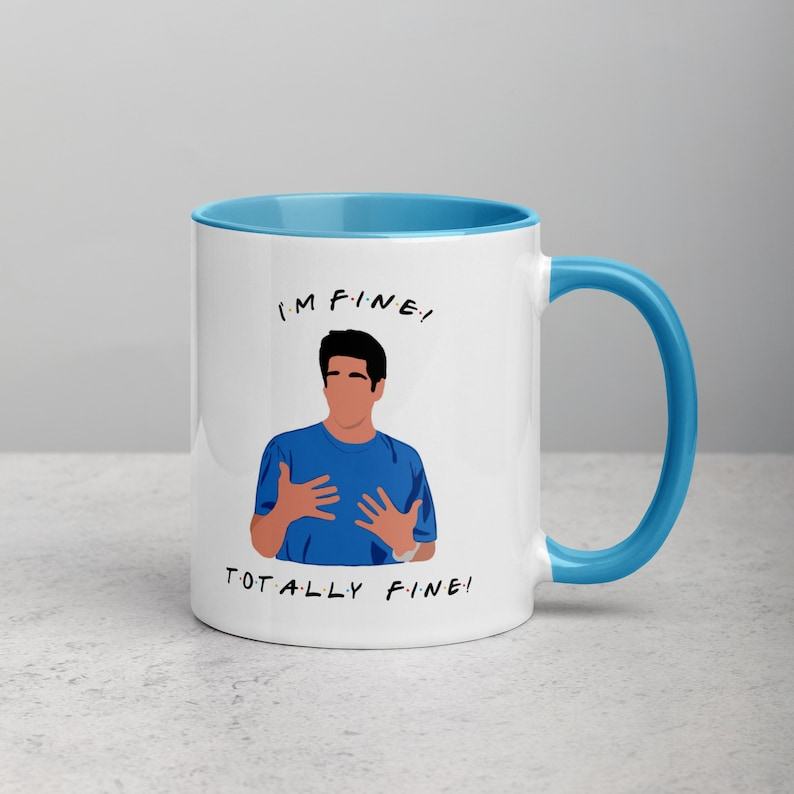 I’m Fine” Friends Mug The Ultimate Item for Ross Geller Enthusiasts