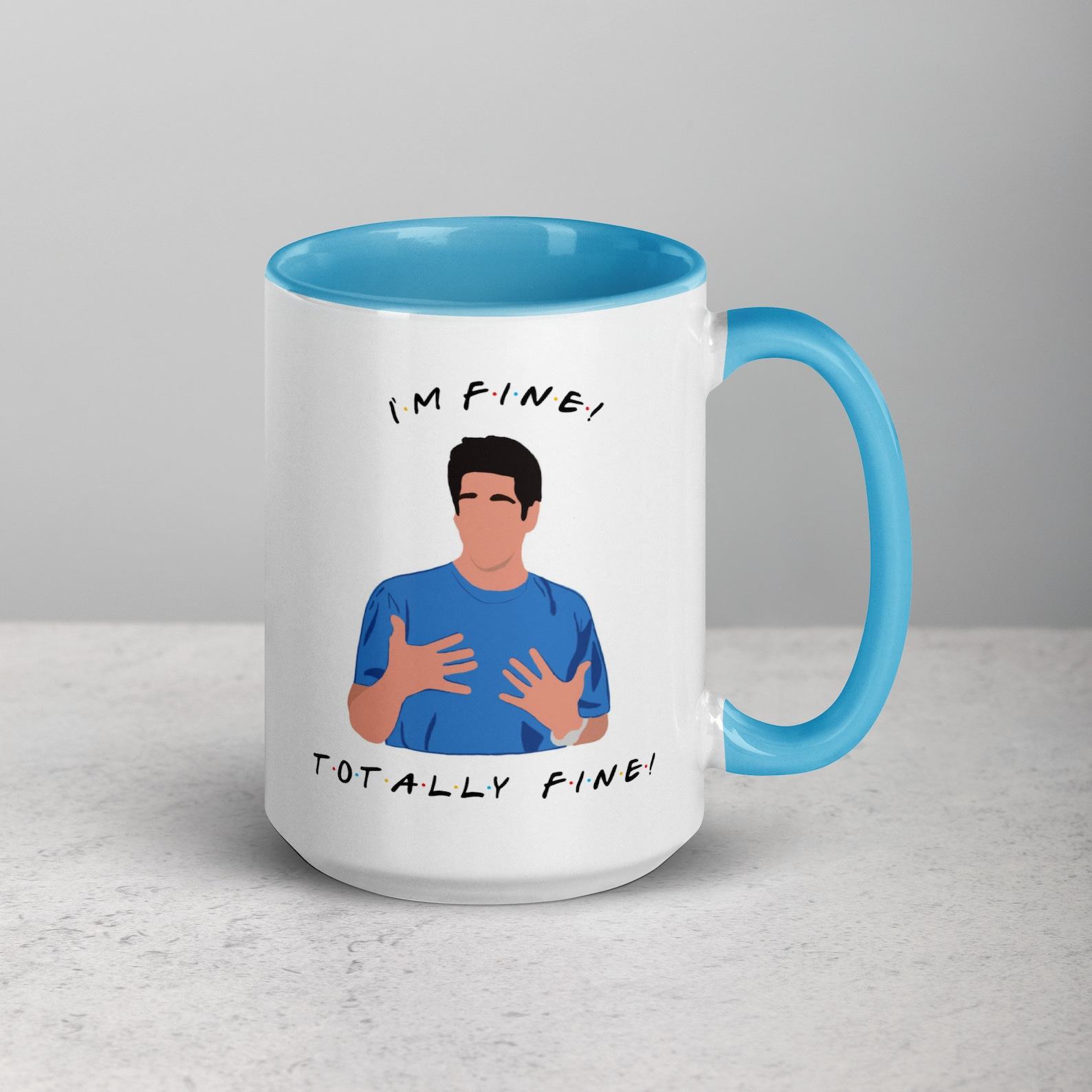 I’m Fine” Friends Mug The Ultimate Item for Ross Geller Enthusiasts - Image 2