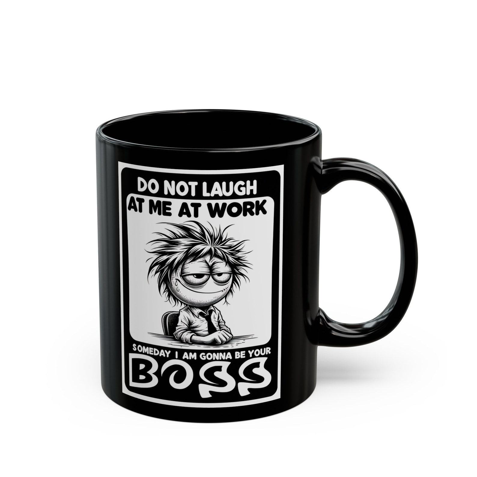 I’m the Boss, Deal with It!” Mug A Hilarious Item for Coworkers, Friends, and Anyone Who Needs a Laugh