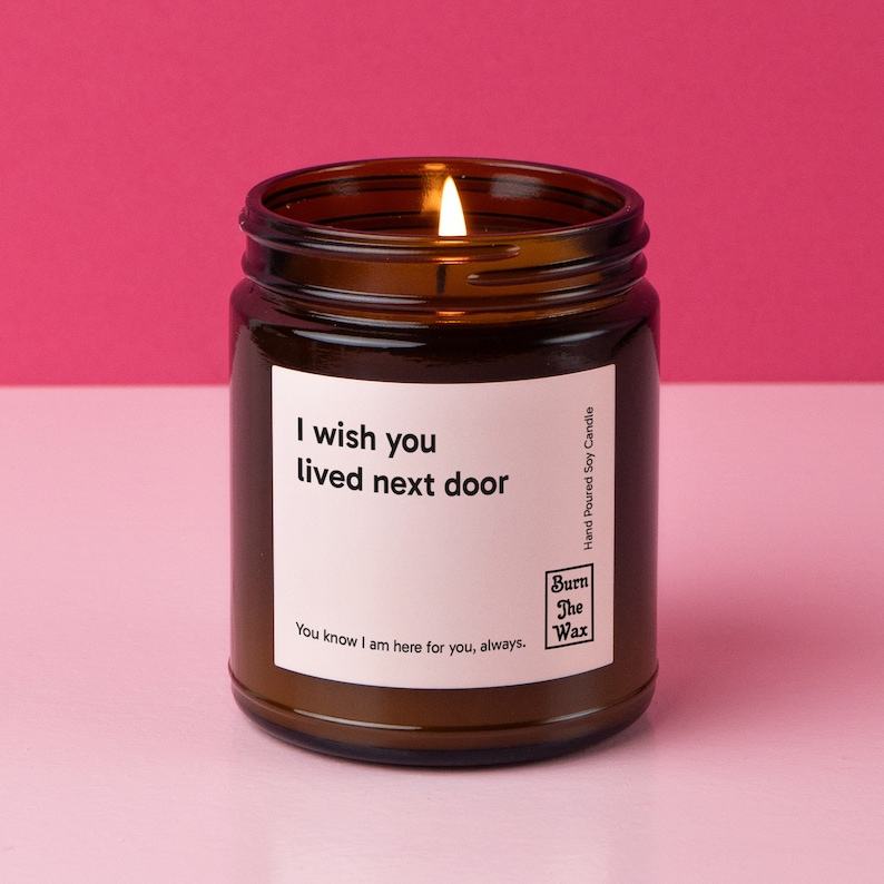 Illuminate Your Bond ‘I Wish You Lived Next Door’ Soy Candle – The Interesting  Item for Your BFF