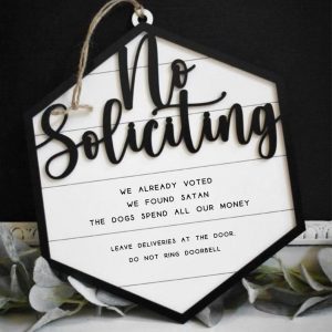 No Soliciting Sign Keep Unwanted Visitors Away with Our Humorous and Effective Sign