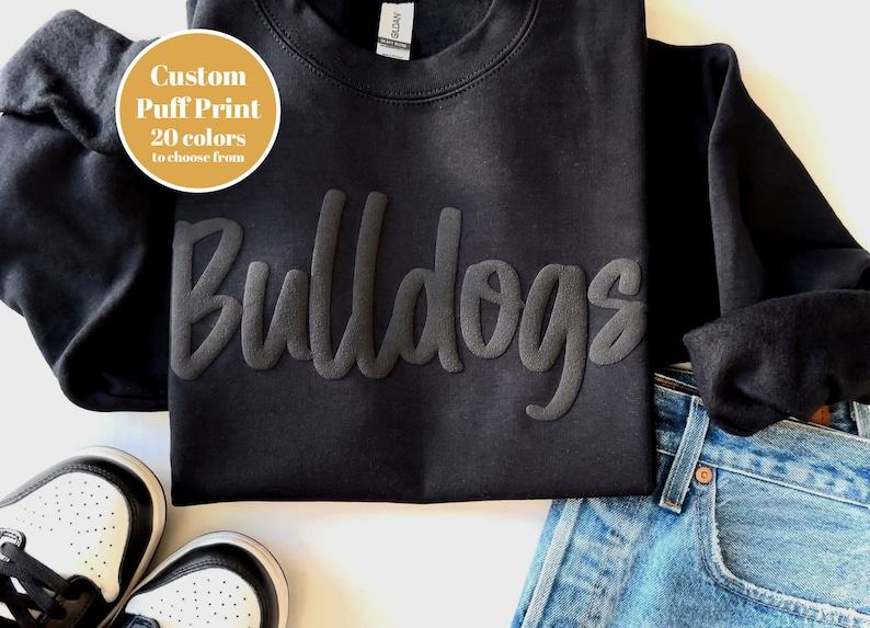 Personalized School Spirit Sweatshirt Design Your Own Mascot, Team Name, and BULLDOGS Font