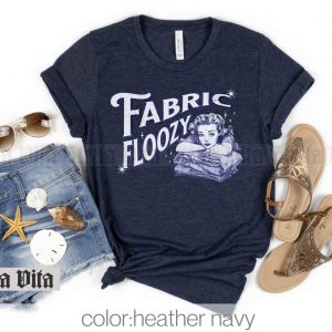 Quiltastically Funny Retro Sewing Shirt for Fabric-Loving Quilters