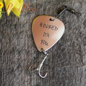 Reel in the Interesting  Catch Hooked On You Fishing Lure, a Unique Item for Your Fishing Partner