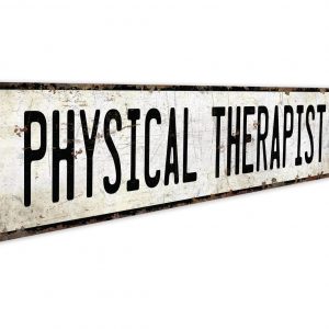 Vintage-Inspired Physical Therapist Sign Elevate Your Practice with Rustic Charm
