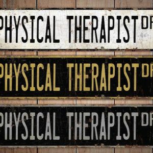 Vintage-Inspired Physical Therapist Sign Elevate Your Practice with Rustic Charm