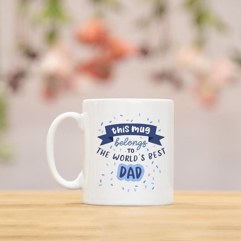 World’s Best Dad The Ultimate Mug for the Extraordinary Father