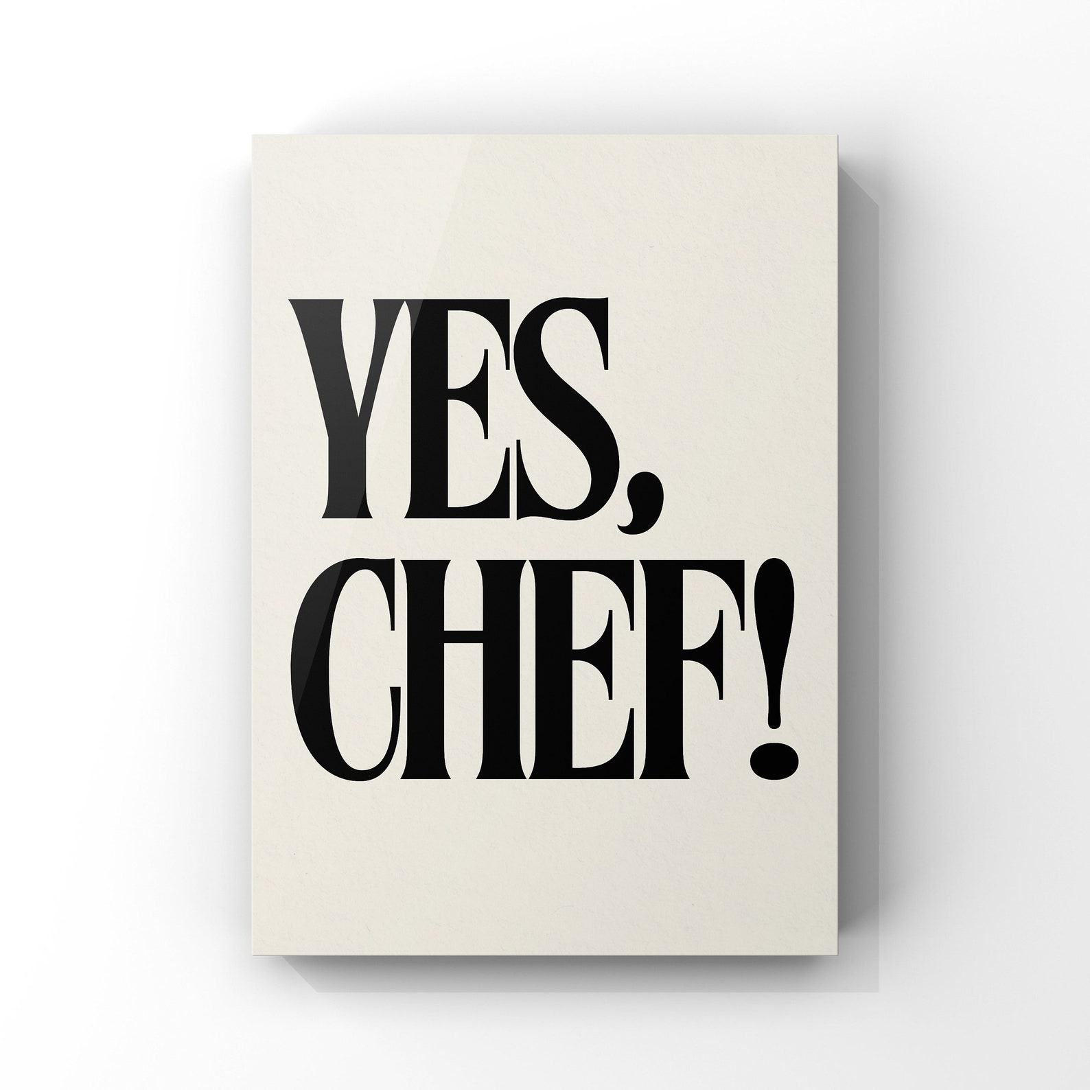 YES CHEF” Canvas or Unframed Print Elevate Your Kitchen with Iconic TV Quotes